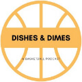 Dishes & Dimes