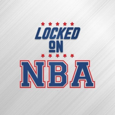 Locked On NBA