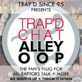 TRAP'D Chat Alley-Oop